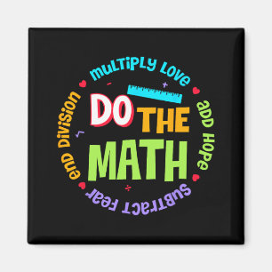 Love Hope Fear Do The Math Test Day Staar Testing  Magnet