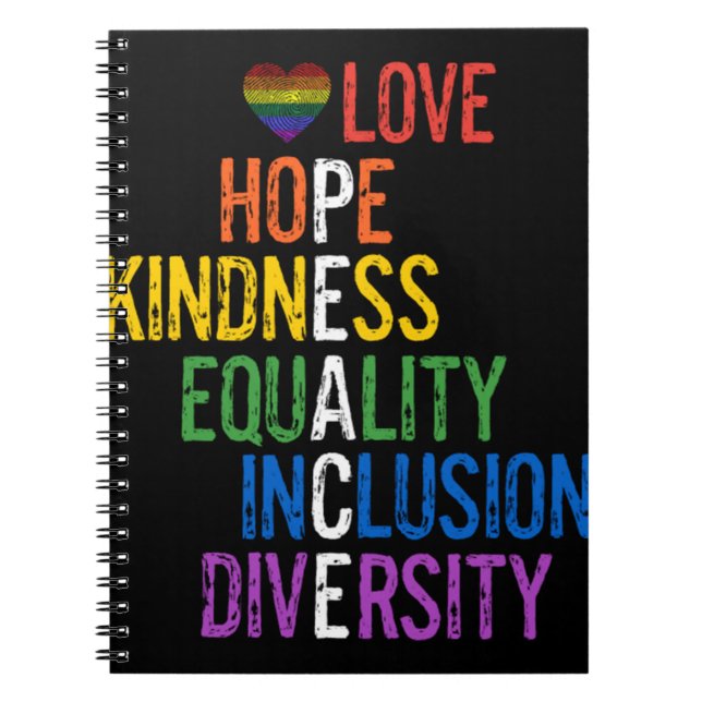 Love Hope Kindness Equality Inclusion Diversity Pe Notebook (Front)