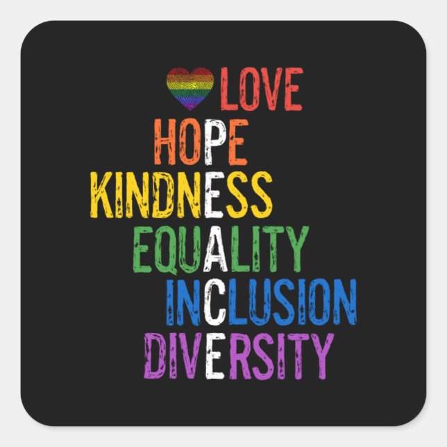 Love Hope Kindness Equality Inclusion Diversity Pe Square Sticker (Front)
