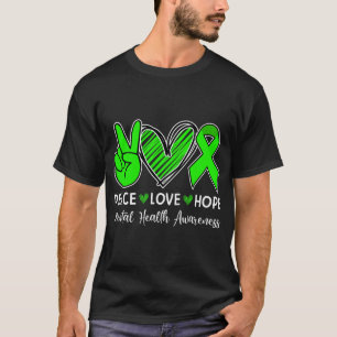 Love Hope - Mental Health Awareness Month Green Ri T-Shirt