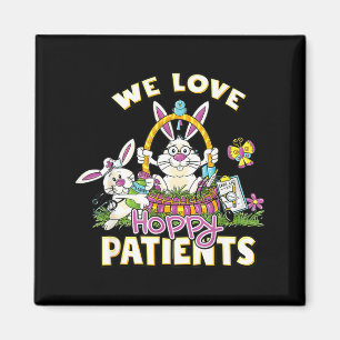Love Hoppy Patients Nurse Easter Medical istants Magnet