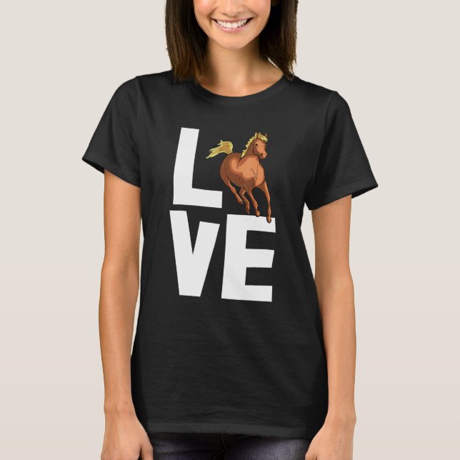 Love Horses Riding Rider Horse Love Party T-Shirt (Front)