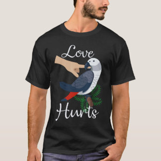 Love Hurts African Grey Parrot Biting Funny T-Shirt