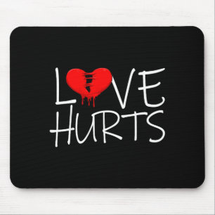 Love Hurts Broken Heart Divorce Breakup Heartbroke Mouse Pad