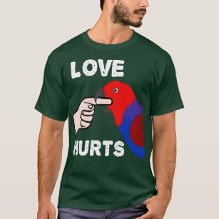 Love Hurts Female Eclectus Parrot T-Shirt