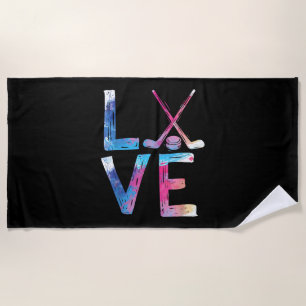 Love Ice Hockey Girls Hockey Gifts Womens Ice Hock Beach Towel