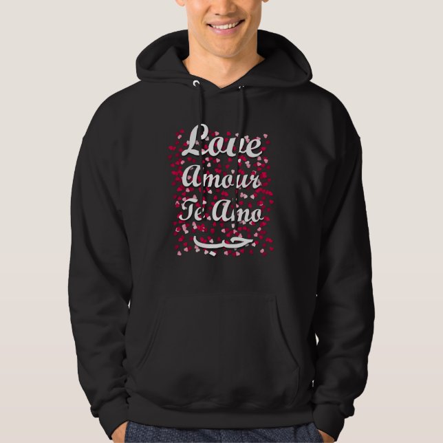 Love in 4 languages English French Italian Arabic Hoodie (Front)