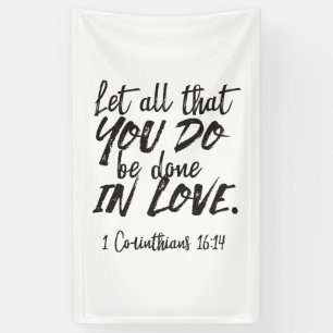 Love in Action - 1 Corinthians 16:14 Inspirational Banner