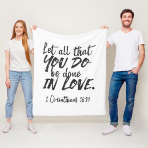 Love in Action - 1 Corinthians 16:14 Inspirational Fleece Blanket