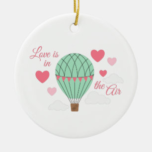 Love In Air Ceramic Ornament