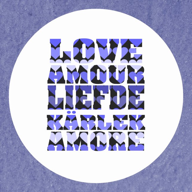 Love in Different Languages Blue Hearts Classic Round Sticker (A sticker that says love in a variety of languages with blue hearts.)