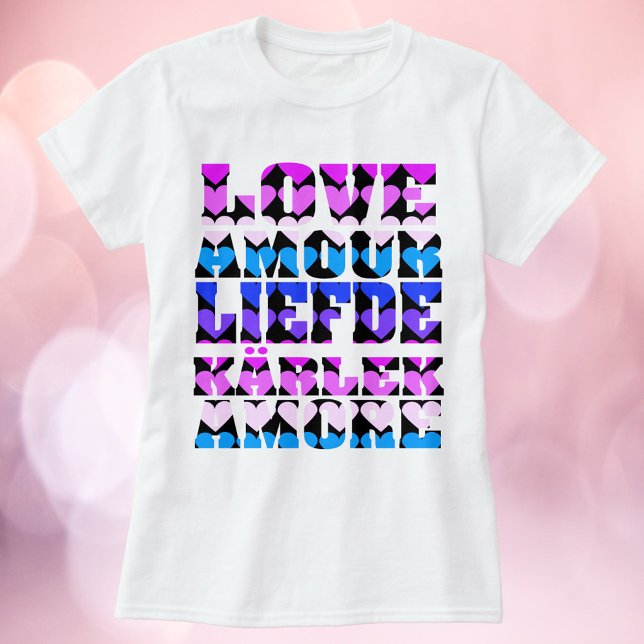 Love in Many Languages Hearts Pink Purple Black T-Shirt (A tshirt that says love in a variety of foreign languages in a pink, purple and blue color scheme.)