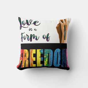 Love is a form of Freedom Throw Pillow