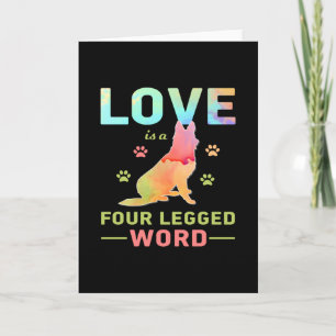 Love Is a four legged word Card
