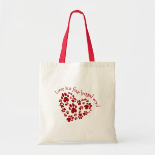 Love is a four legged word tote bag