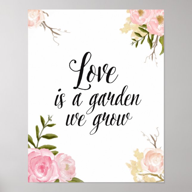 Love is A Garden Romantic Floral Poster (Front)