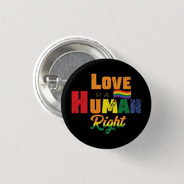 Love Is A Human Right | LGBTQ | Pride | Rainbow 3 Cm Round Badge (Front & Back)