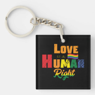 Love Is A Human Right   LGBTQ   Pride   Rainbow Key Ring