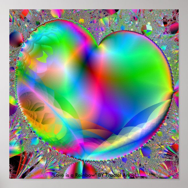 Love is a Rainbow Poster (Front)