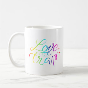 love is a trap coffee mug