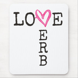 Love Is a Verb Inspirational School Counselor Mouse Pad