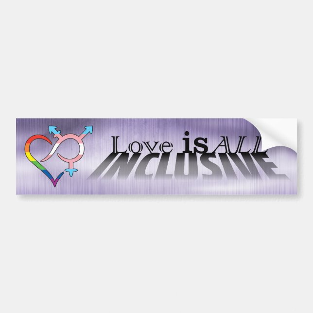 Love is ALL Inclusive Bumper Sticker (Front)