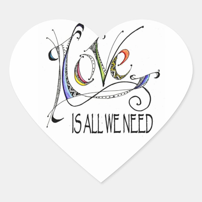 LOVE IS ALL WE NEED STICKERS (Front)