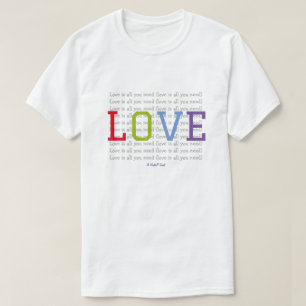 LOVE (is all you need) - A MisterP Shirt