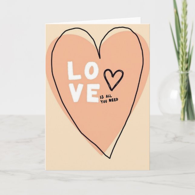 Love Is All You Need Heart Card (Front)