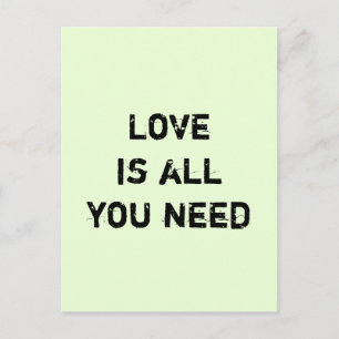 "Love is All you Need" Postcard