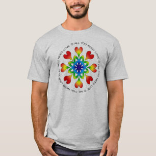 Love is All You Need Pride  T-Shirt