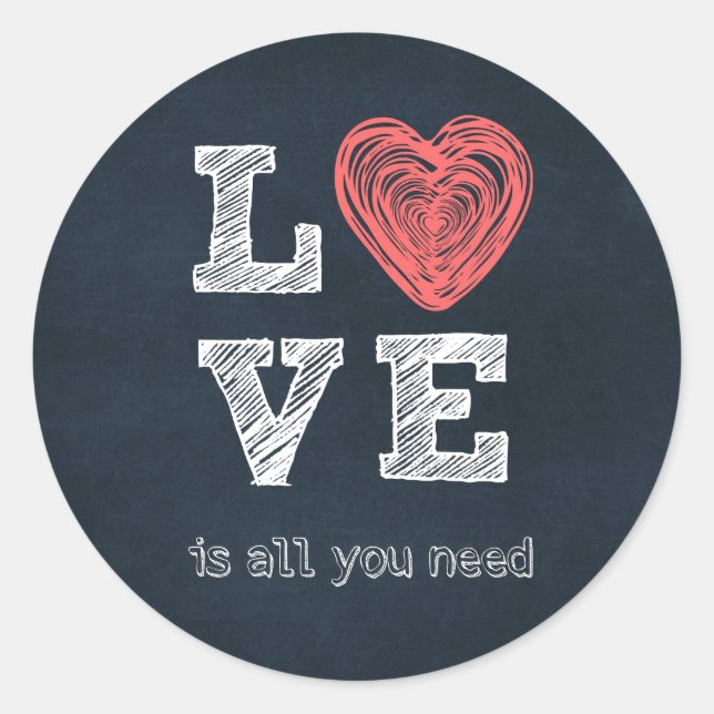 Love is all you need Quote Classic Round Sticker (Front)