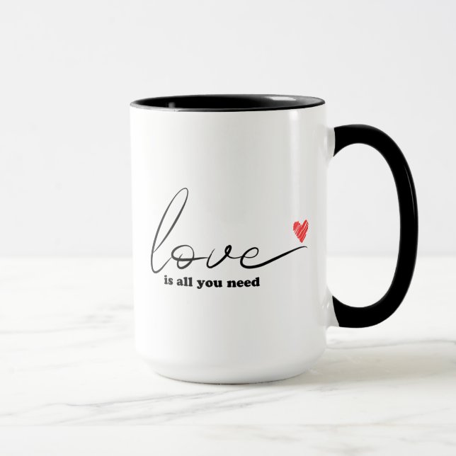 Love Is All You Need, Valentine Gift, Love Gift Mug (Right)