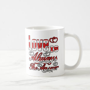 love is always the answer Coffee Mug