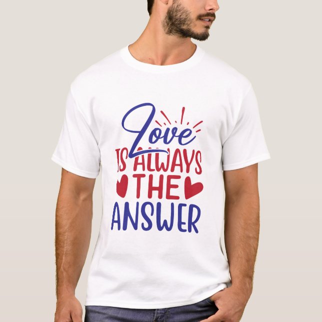 Love Is Always The Answer Patriotic Red Blue Tee (Front)