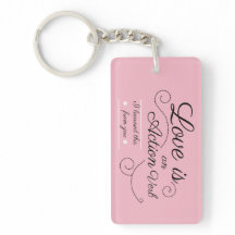 Love is an action verb. I learned this from you.