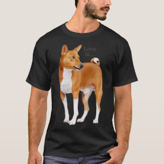 Love Is Basenji  Dog Mum Dad Puppy Cute Pet Valent T-Shirt