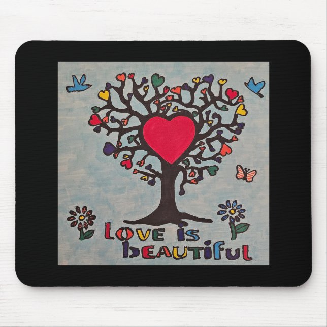 Love is Beautiful Mouse Pad (Front)