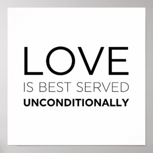 Love Is Best Served Unconditionally  Poster