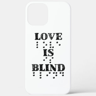 Love Is Blind Braille iPhone 12 Pro Max Case