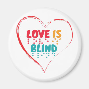 Love Is Blind Braille Heart Magnet