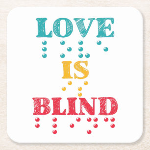 Love Is Blind Braille Square Paper Coaster