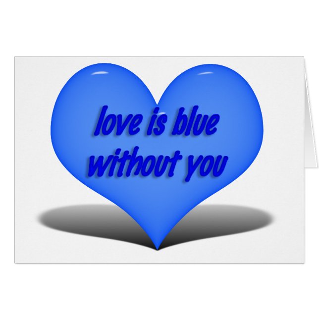 Love is Blue.....Without You (Front Horizontal)