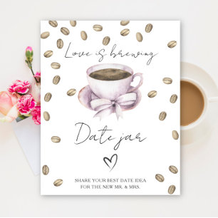 Love is brewing bridal shower Date night ideas Poster