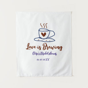 Love is Brewing brown blue bridal shower add name  Tapestry