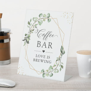 LOVE IS BREWING   Coffee Bar Geometric Eucalyptus Pedestal Sign