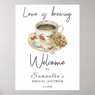 Love is brewing Coffee Bridal shower welcome Poster