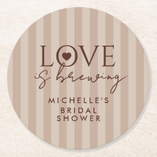 Love Is Brewing Coffee Brown Bridal Shower Favour Round Paper Coaster