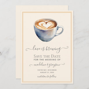 Love is Brewing Coffee  Save The Date