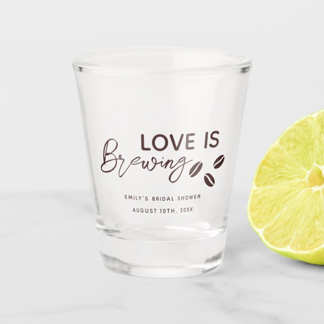 Love is Brewing Coffee Theme Bridal Shower Shot Glass (Front)